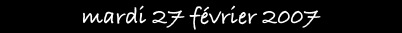 mardi 27 février 2007